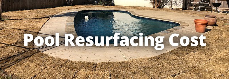 How much does it Cost to Resurface a Pool? - Willsha Pools