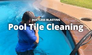 Pool Tile & Surface Cleaning with Dustless Blasting - Willsha Pools